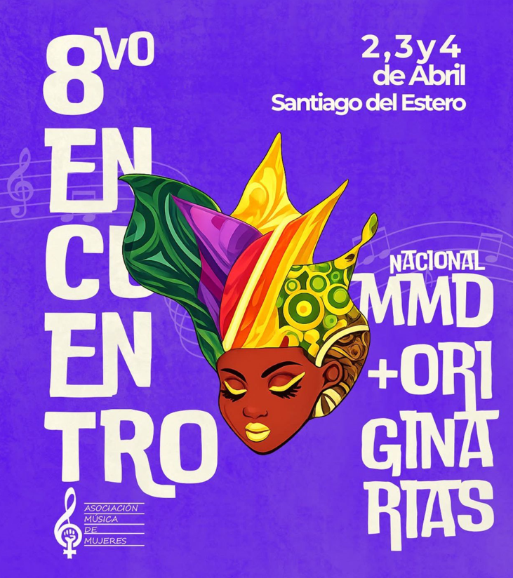 Santiago del Estero es sede del 8° Encuentro de Música de Mujeres: talleres, asambleas y conciertos con carácter federal